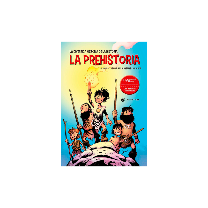 LA PREHISTORIA, LA DIVERTIDA HISTORIA DE LA HISTORIA