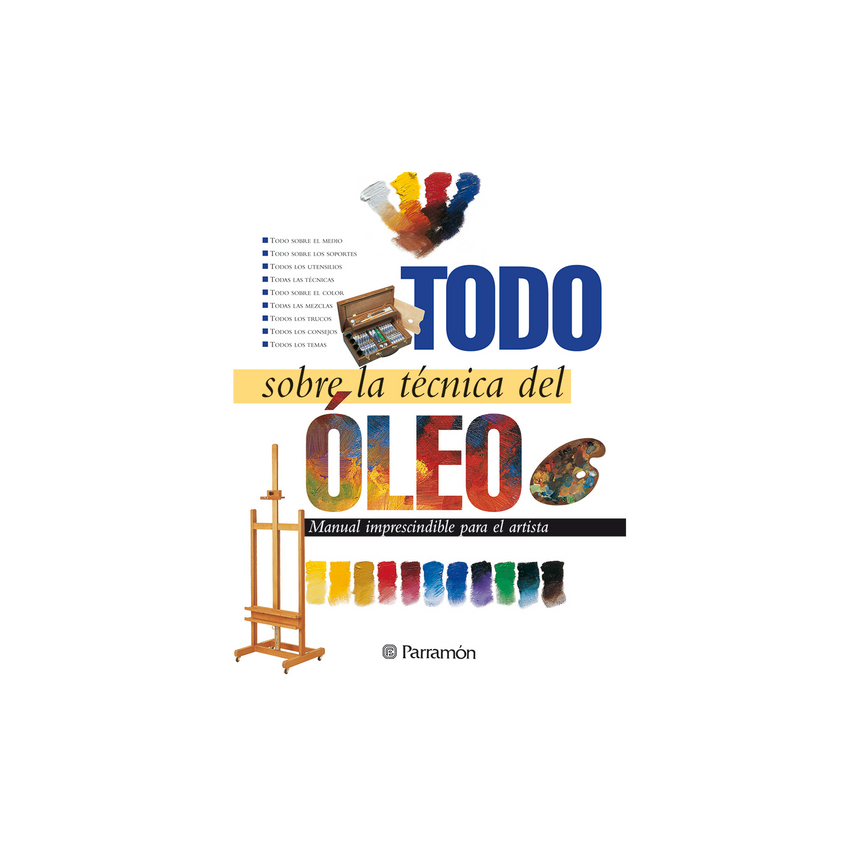 TODO SOBRE LA TECNICA DEL OLEO