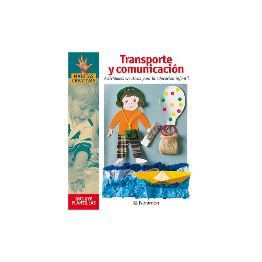 TRANSPORTES Y COMUNICACIONES ACTIVIDADES CREATIVAS PARA LA EDUCACION INFANTIL