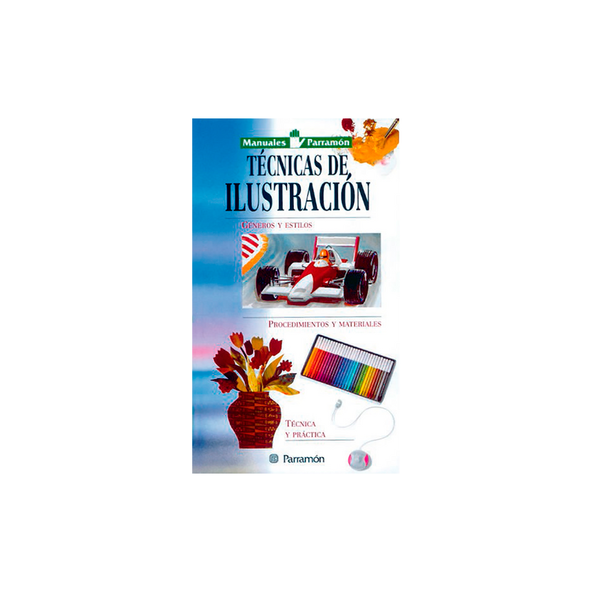 TECNICAS DE ILUSTRACION, MANUALES PARRAMON