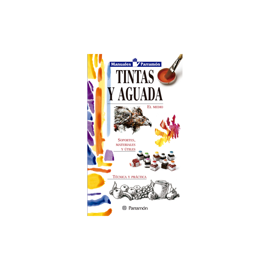 TINTAS Y AGUADAS, MANUALES PARRAMON TECNICAS