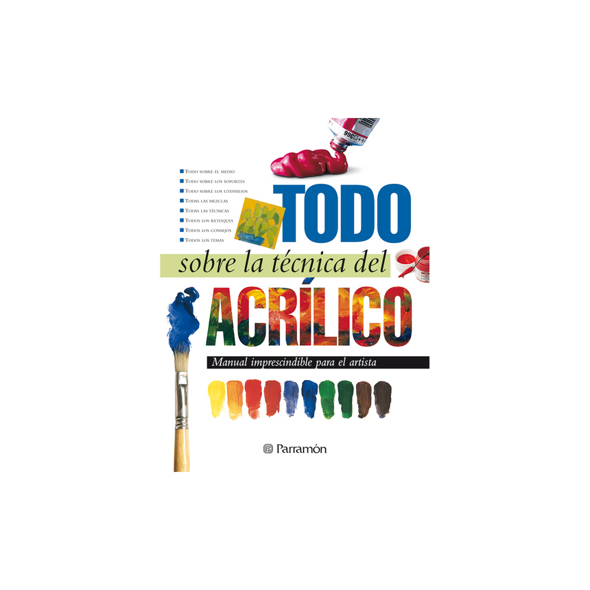 TODO SOBRE LA TECNICA DEL ACRILICO
