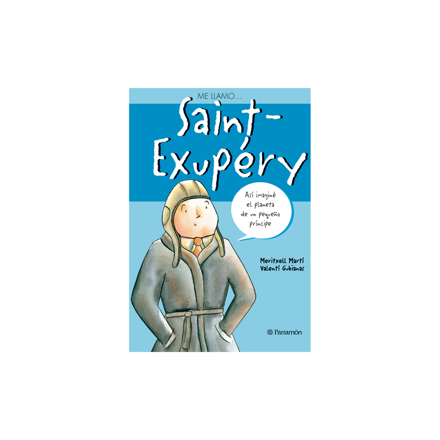 ME LLAMO… SAINT-EXUPERY