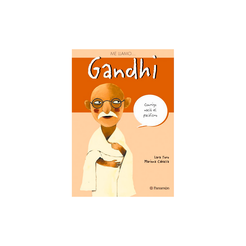 ME LLAMO… GANDHI