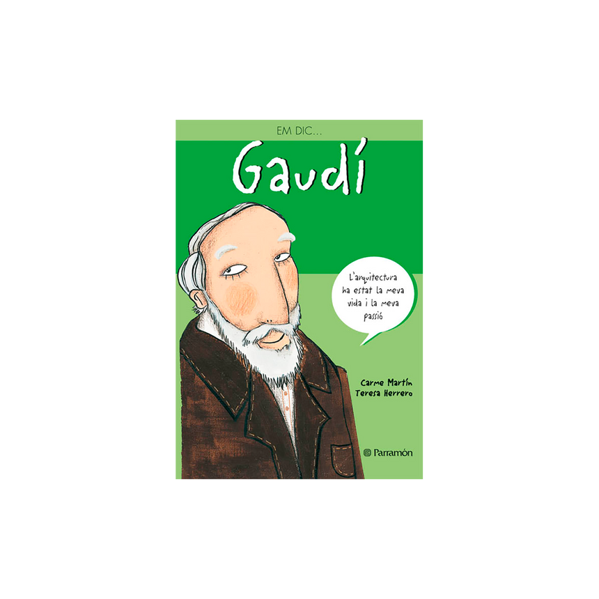 ME LLAMO… GAUDI