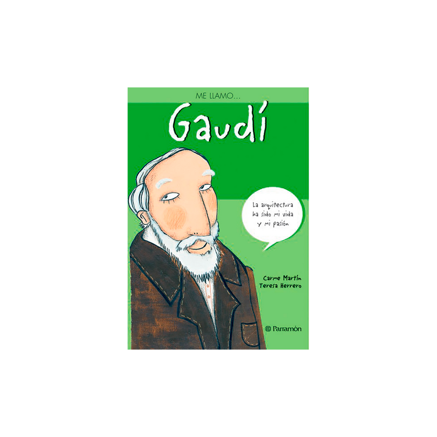 ME LLAMO… GAUDI