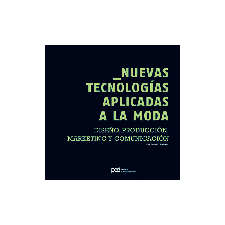 NUEVAS TECNOLOGÍAS APLICADAS A LA MODA