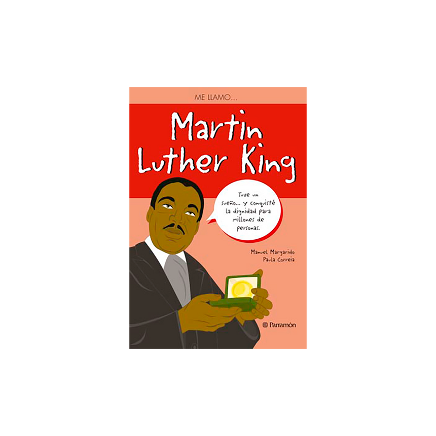 ME LLAMO... MARTIN LUTHER KING