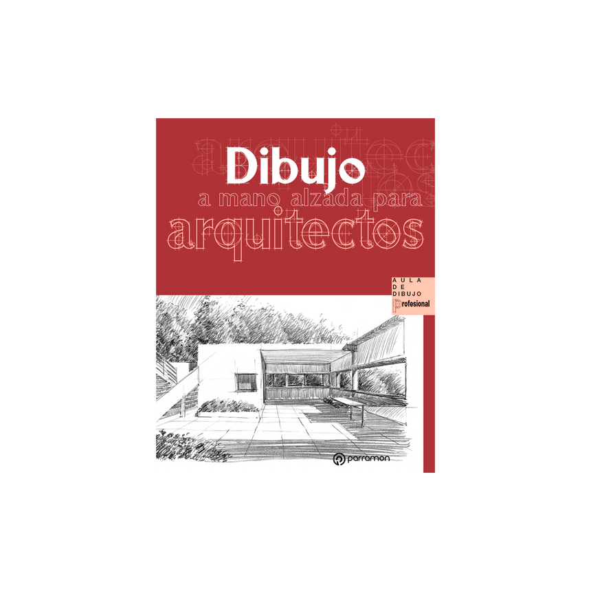 DIBUJO A MANO ALZADA PARA ARQUITECTOS