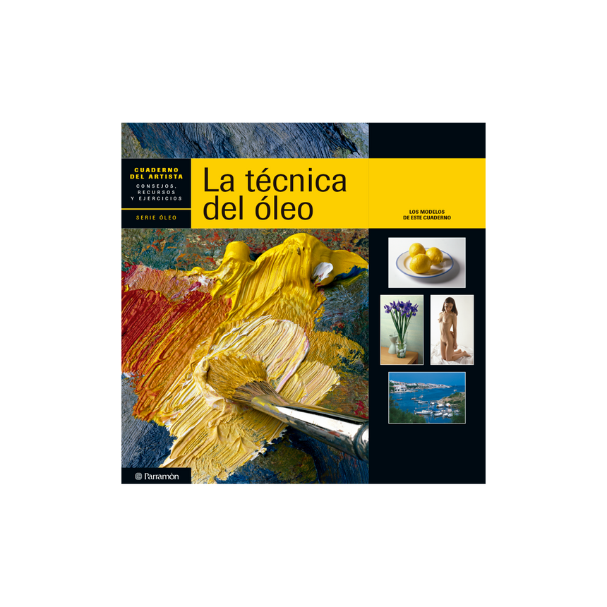 CUADERNO DEL ARTISTA, LA TECNICA DEL OLEO