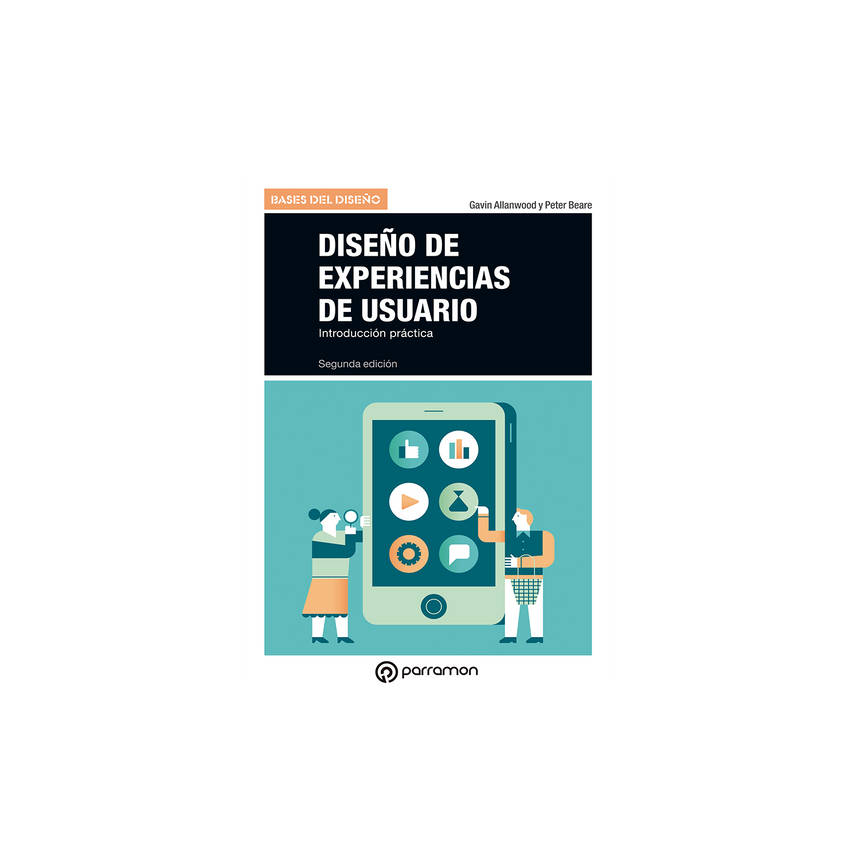 DISEÑO DE EXPERIENCIAS DE USUARIO (2ª Edición)