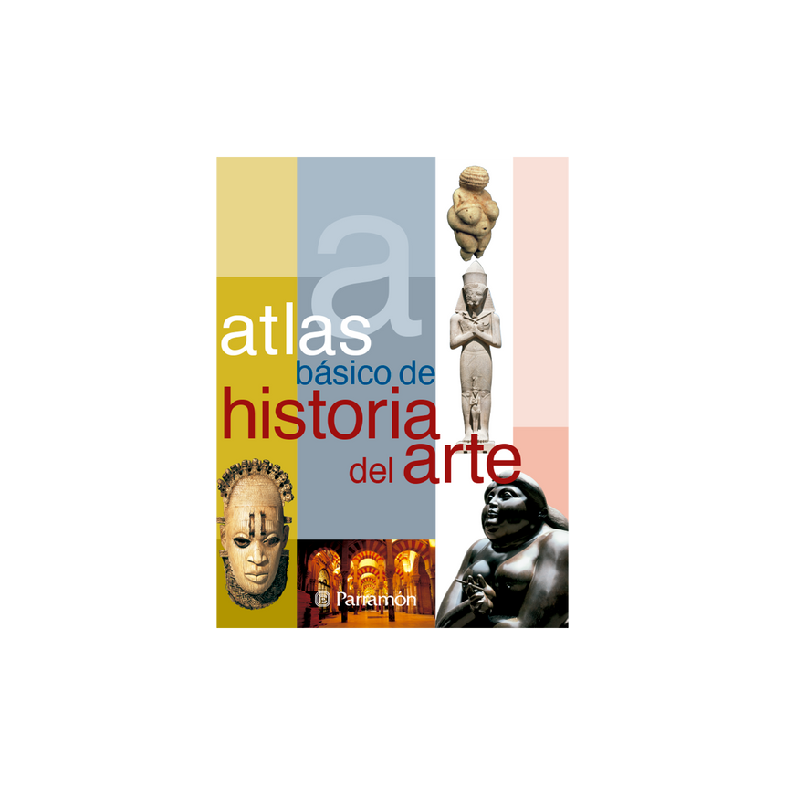 ATLAS BASICO DE HISTORIA DEL ARTE